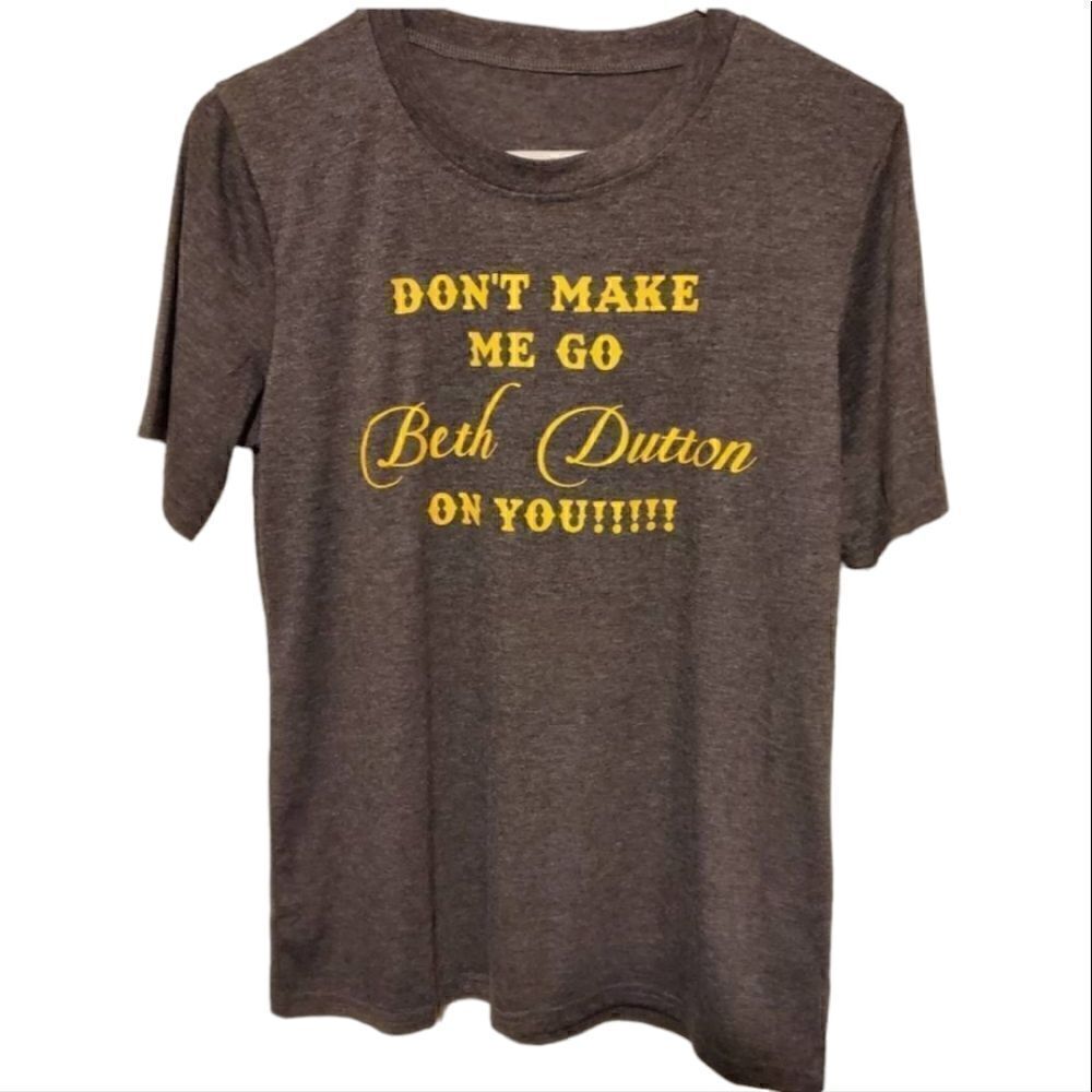 New Yellowstone Beth Dutton Tee Shirt S